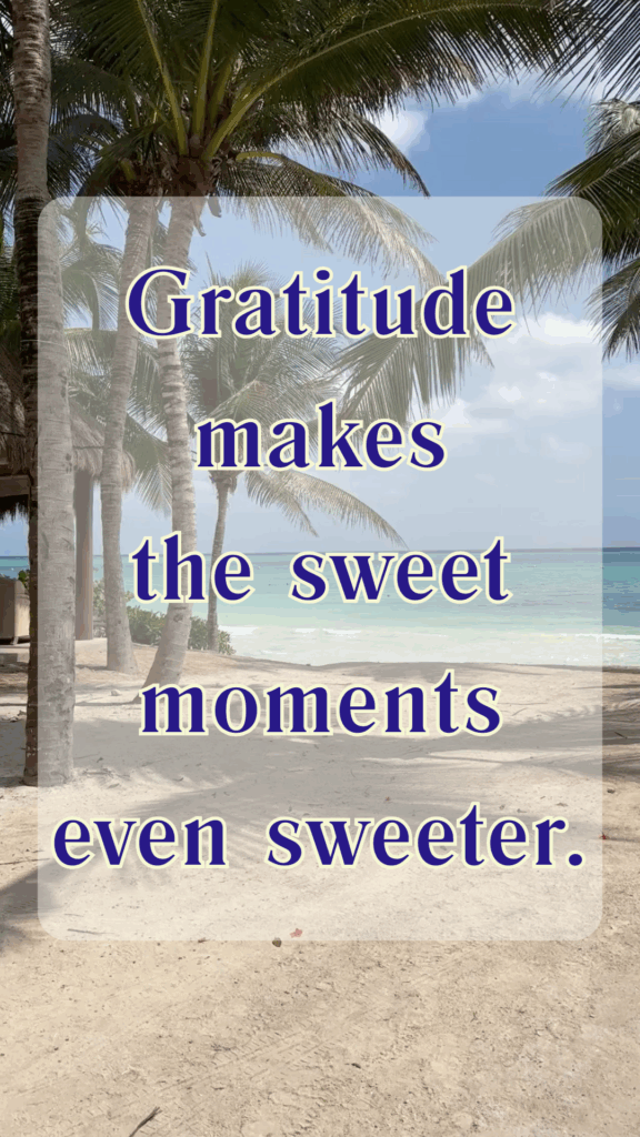 Thankful Thursday - Gratitude makes the sweet moments even sweeter