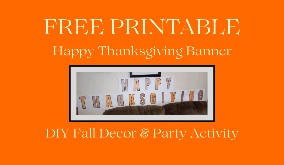 Printable Happy Thanksgiving Banner - Featured Image