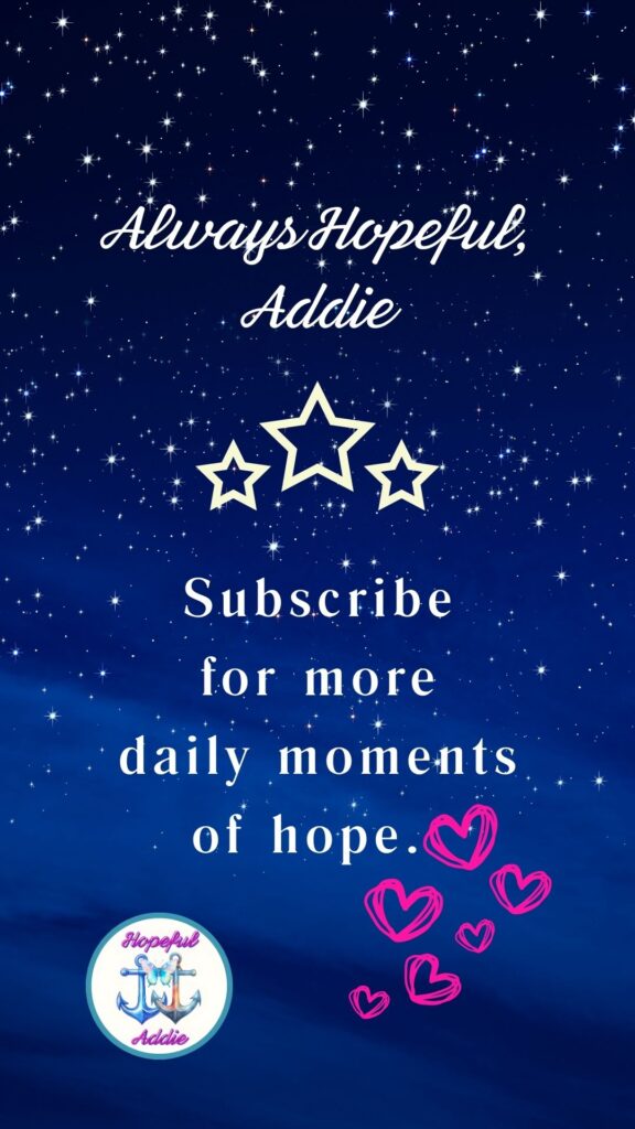 Subscribe to Hopeful Addie YouTube channel