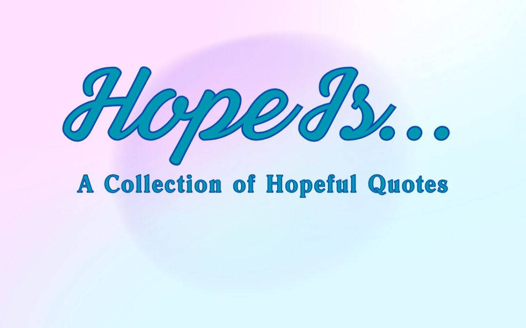 A collection of hopeful quotes - featured image