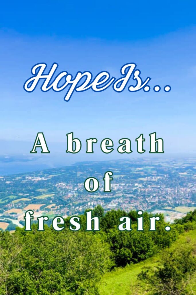 Hope is a breath of fresh air - Pinterest pin of aerial view outdoor scenery and text