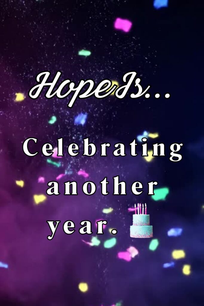 Hope is celebrating another year - Pinterest pin with purple background with confetti and text