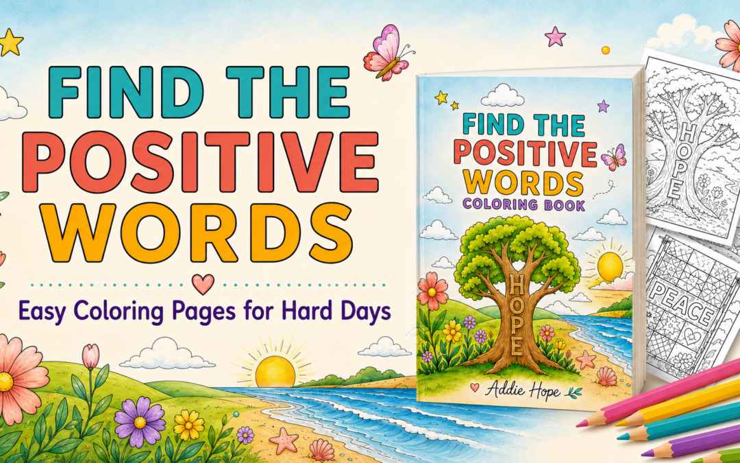 coloring book cover image and title find the positive words" easy coloring pages for hard days